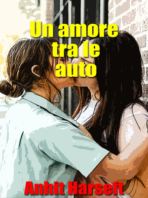 cover image of Un amore tra le auto